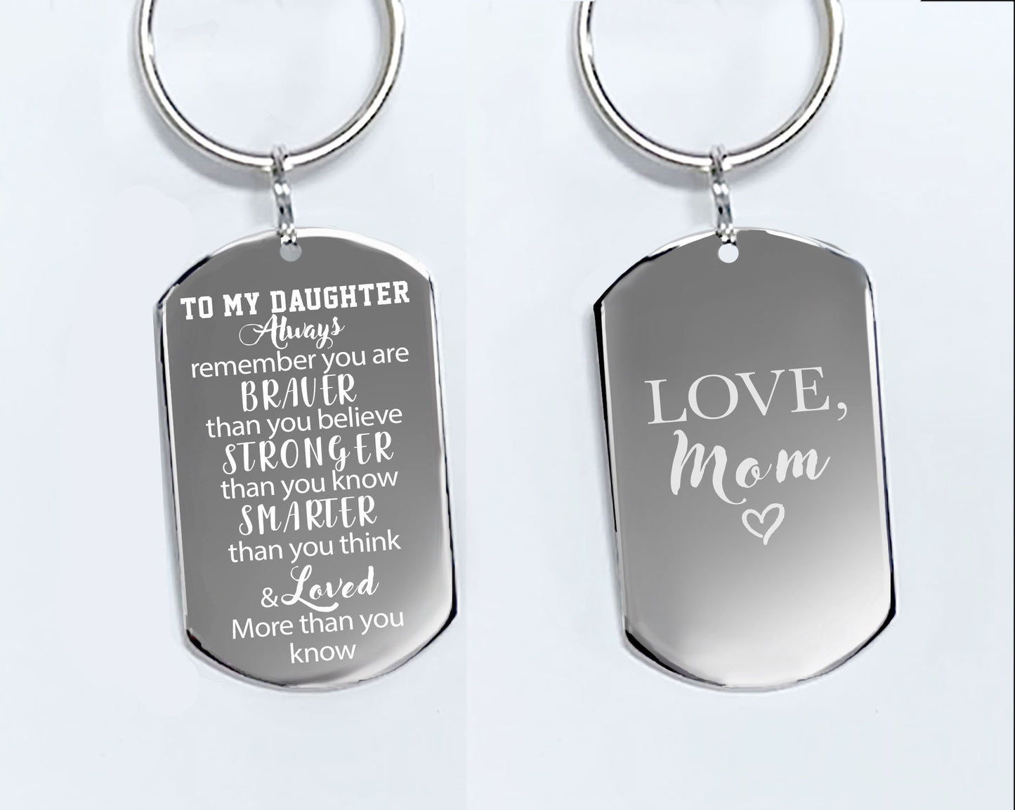 Inspirational Daughter Keychain, Stainless Steel Dog Tag, Love From Mom