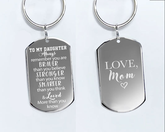 Inspirational Daughter Keychain, Stainless Steel Dog Tag, Love From Mom